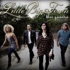 Album cover art for "Kiss Goodbye" by Little Big Town