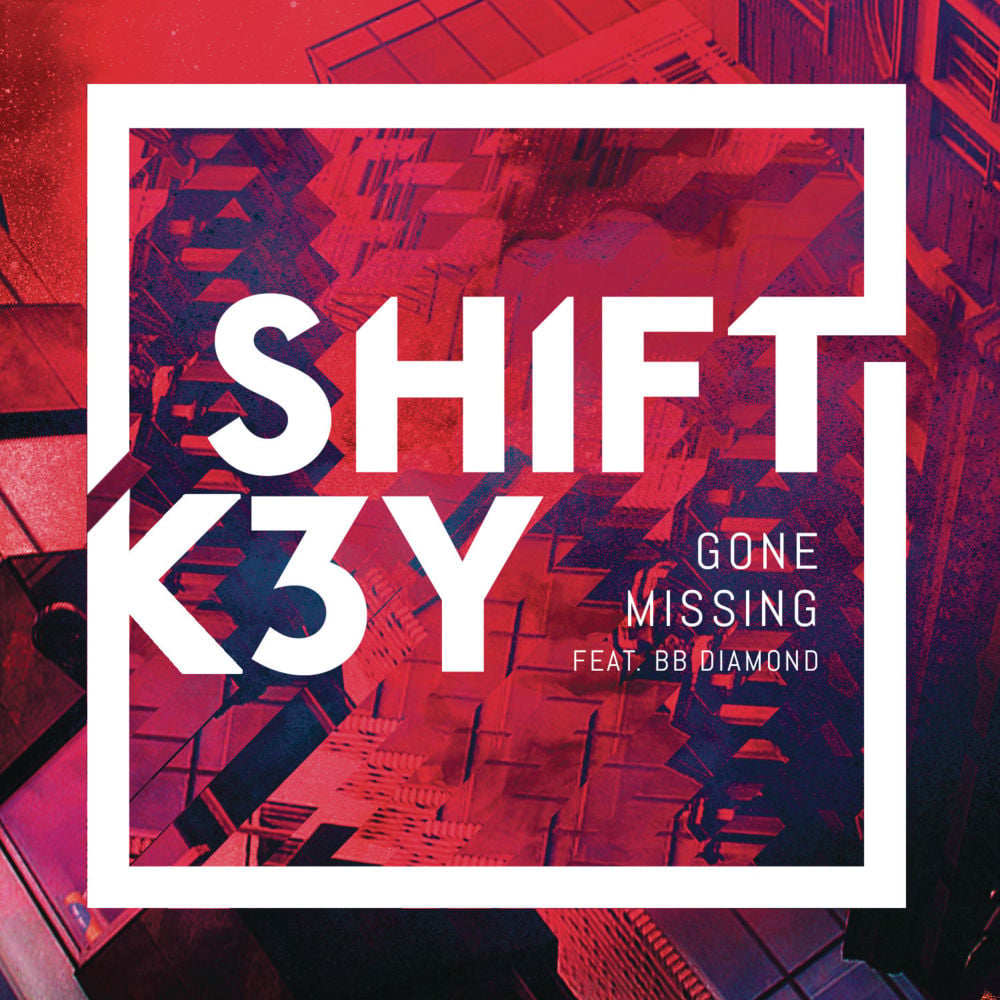 Gone Missing by Shift K3Y