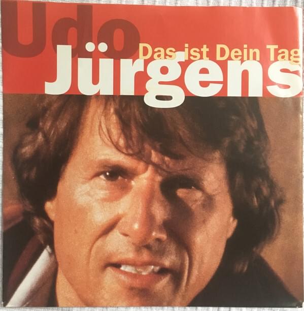 Album cover art for "Das ist dein Tag" by Udo Jürgens