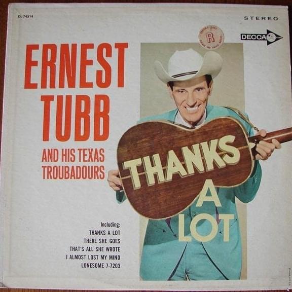 Thanks A Lot by Ernest Tubb
