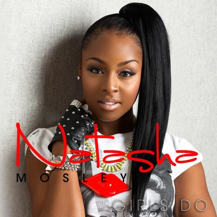 Album cover art for "Girls Do" by Natasha Mosley & Waka Flocka Flame