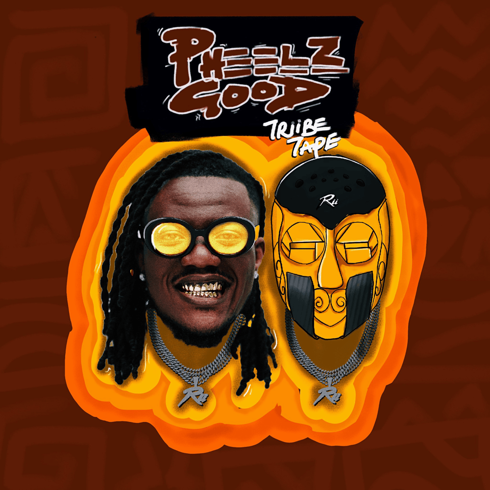 Cover image for Pheelz Good (Triibe Tape) - EP