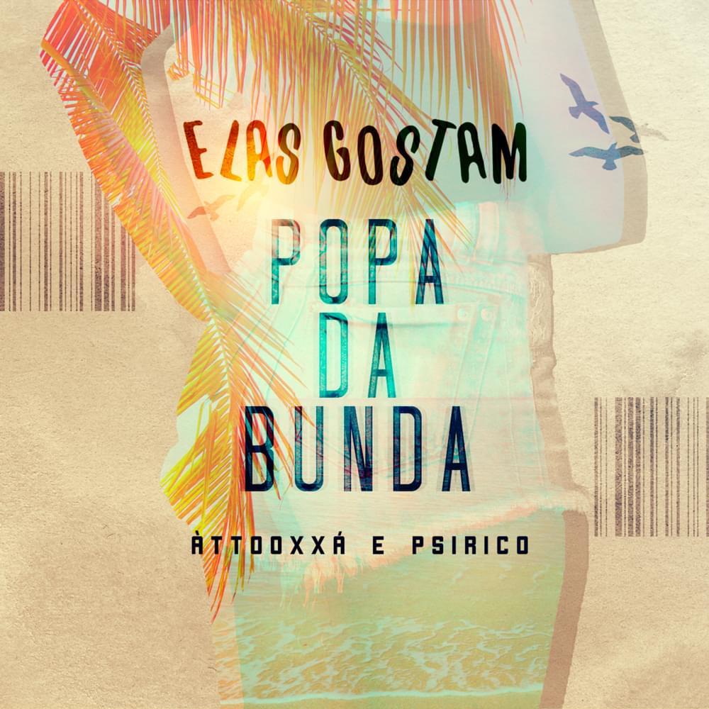 Elas Gostam (Popa da Bunda) by Psirico