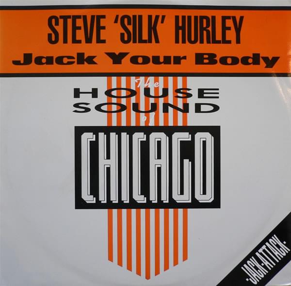 Album cover art for "Jack Your Body" by Steve “Silk” Hurley