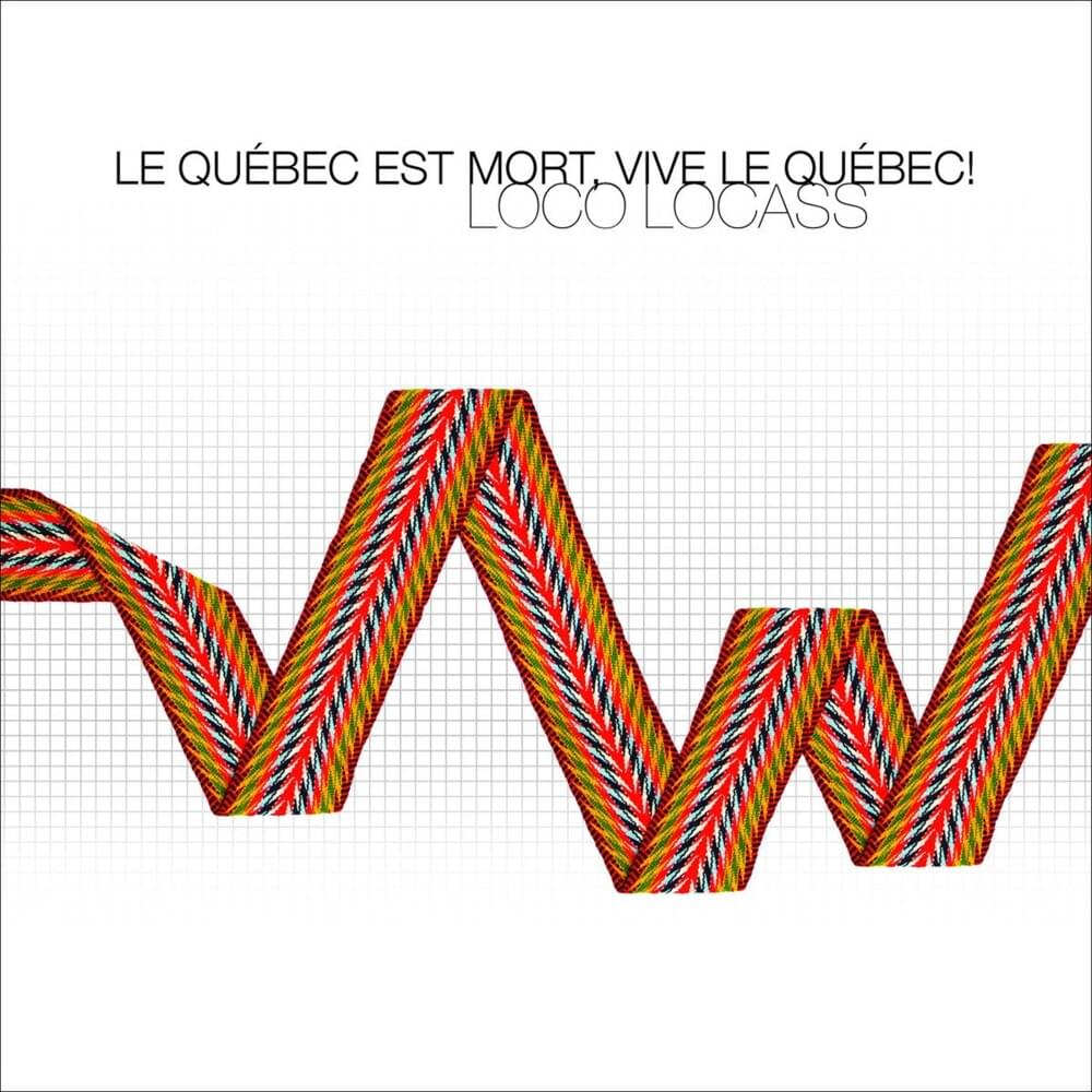 Le but by Loco Locass