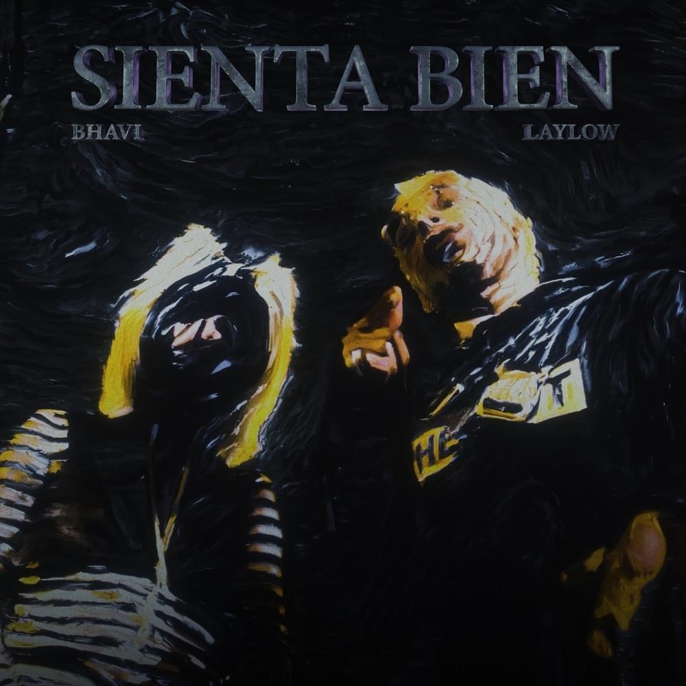 Album cover art for "SIENTA BIEN" by Bhavi & Laylow