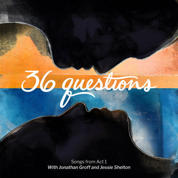 Hear Me Out by Original Cast of 36 Questions