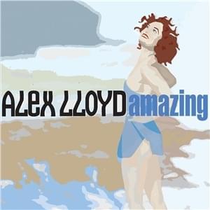Album cover art for "Amazing" by Alex Lloyd