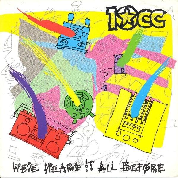 Album cover art for "We’ve Heard It All Before" by 10cc
