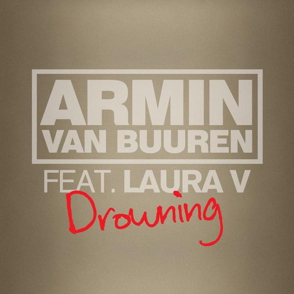 Album cover art for "Drowning (Avicii Remix)" by Armin van Buuren & Laura V
