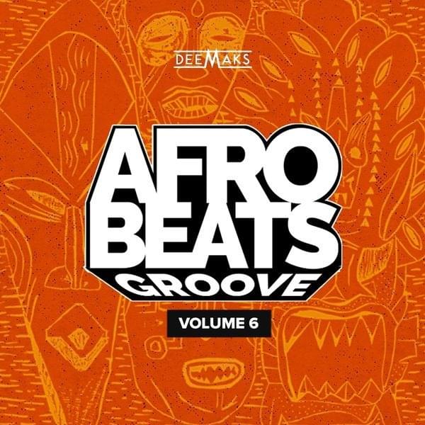 Cover image for Afrobeats Groove Mix 006
