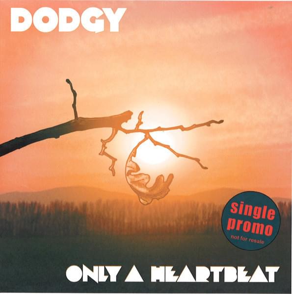 Album cover art for "Only a Heartbeat" by Dodgy (UK)