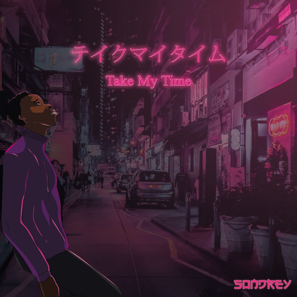 Take My Time by Sondrey
