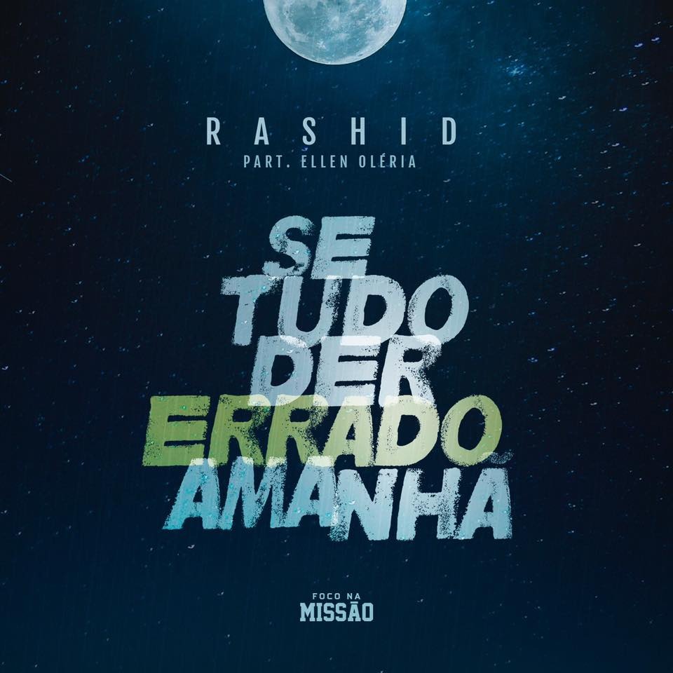 Album cover art for "Se Tudo Der Errado Amanhã" by Rashid & Ellen Oléria