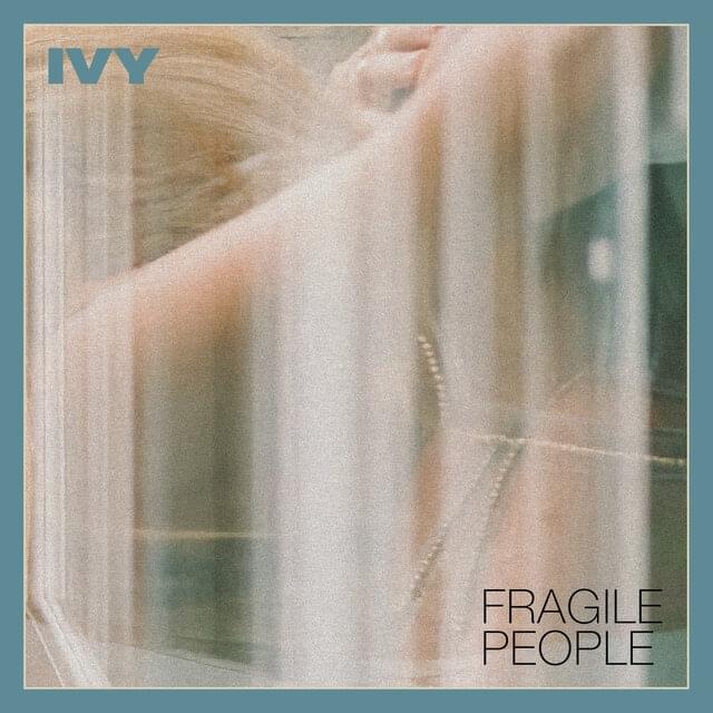 Album cover art for "Fragile People" by Ivy