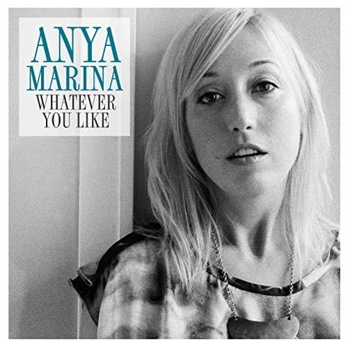Whatever You Like by Anya Marina