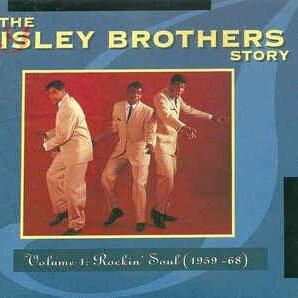 Cover image for The Isley Brothers Story - Volume 1: Rockin’ Soul (1958-68)