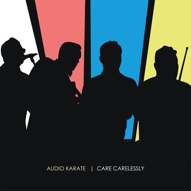 Care Carelessly by Audio Karate