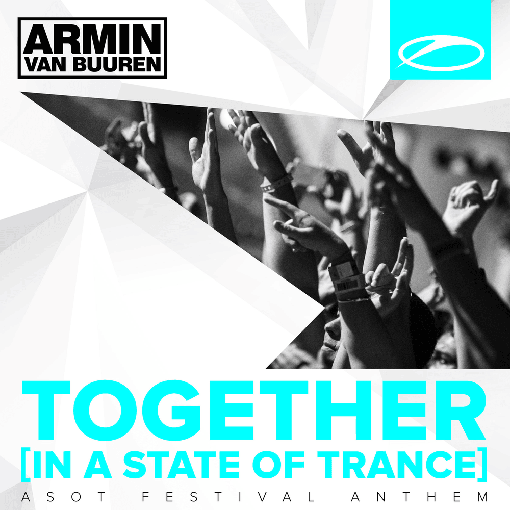 Album cover art for "Together (In A State Of Trance) [ASOT 700 Anthem]" by Armin van Buuren