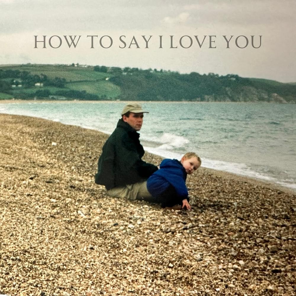 Album cover art for "How to Say I Love You" by James TW