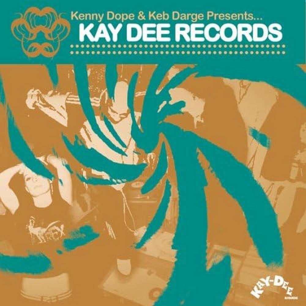 Cover image for Kenny Dope & Keb Darge Presents... Kay Dee Records