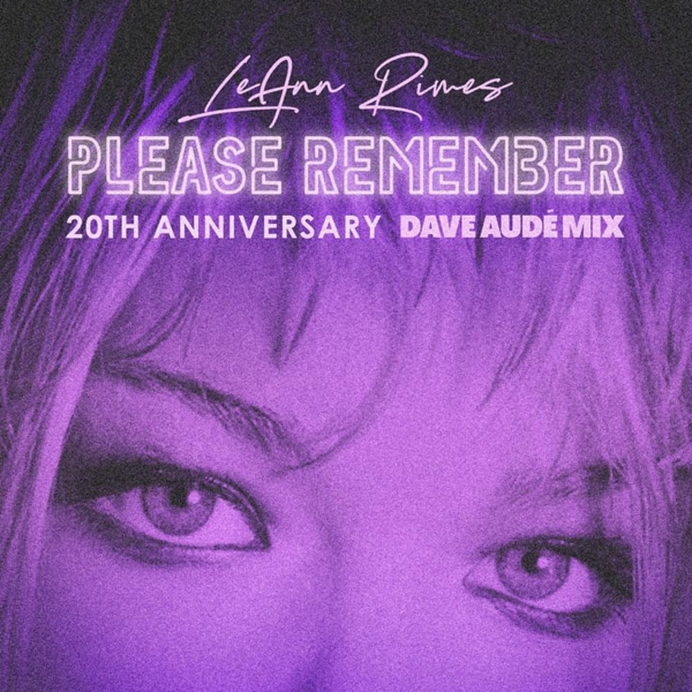 Cover image for Please Remember (Dave Audé Mix)