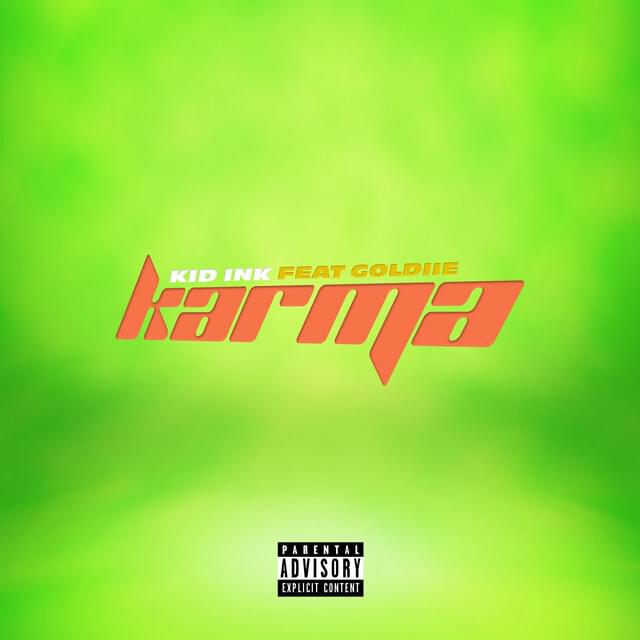Album cover art for "Karma" by Kid Ink & Gabrielle “Goldiie” Nowee