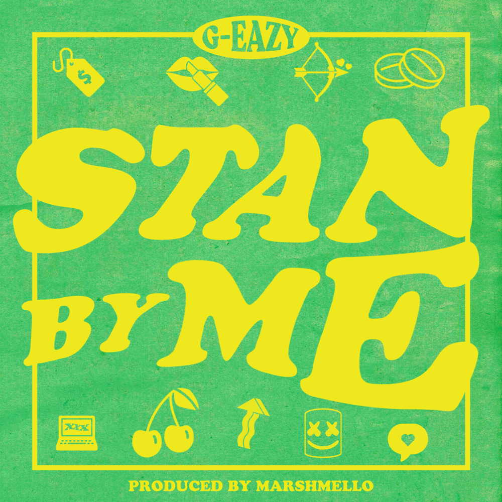 Album cover art for "Stan by Me" by G-Eazy