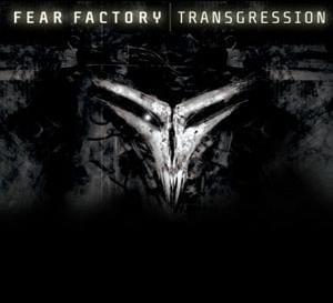Album cover art for "Transgression" by Fear Factory