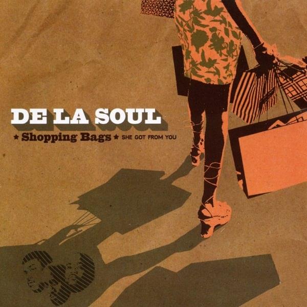 Album cover art for "Shopping Bags (She Got From You)" by De La Soul