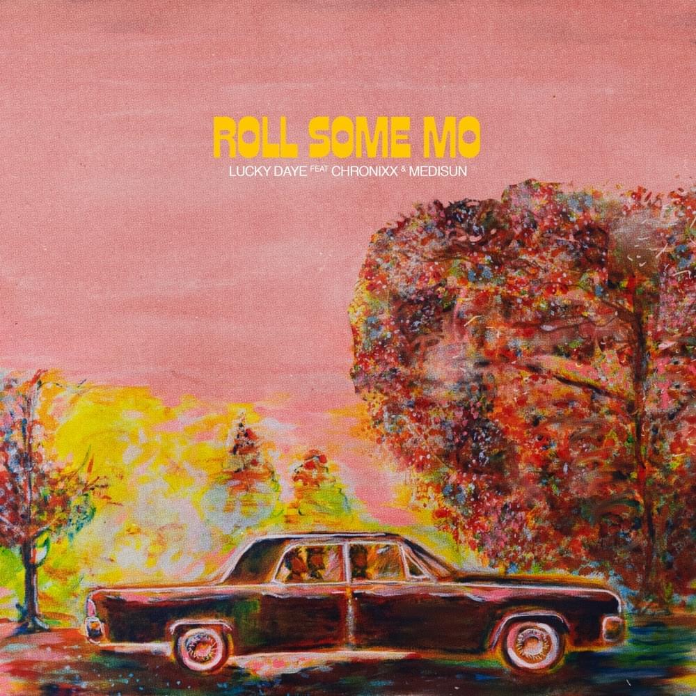 Album cover art for "Roll Some Mo (Remix 2)" by Lucky Daye & MediSun & Chronixx