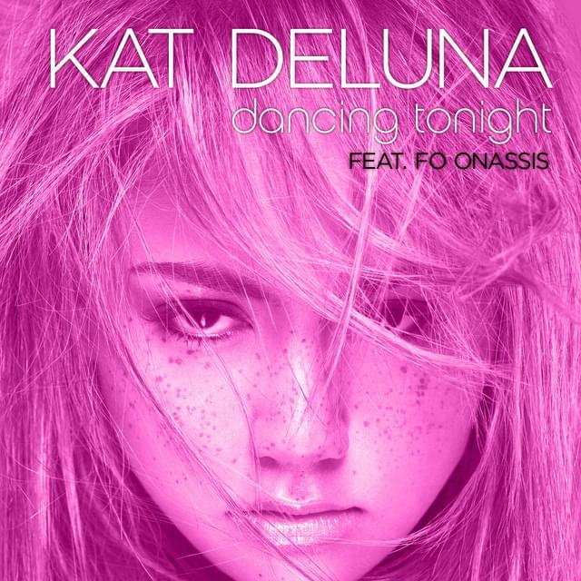 Album cover art for "Dancing Tonight" by Kat DeLuna & Fo Onassis