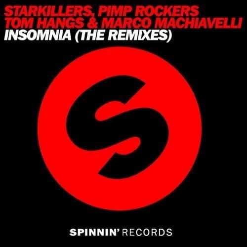 Album cover art for "Insomnia (Jewelz Remix)" by Starkillers, Pimp Rockers, Tom Hangs & Marco Machiavelli