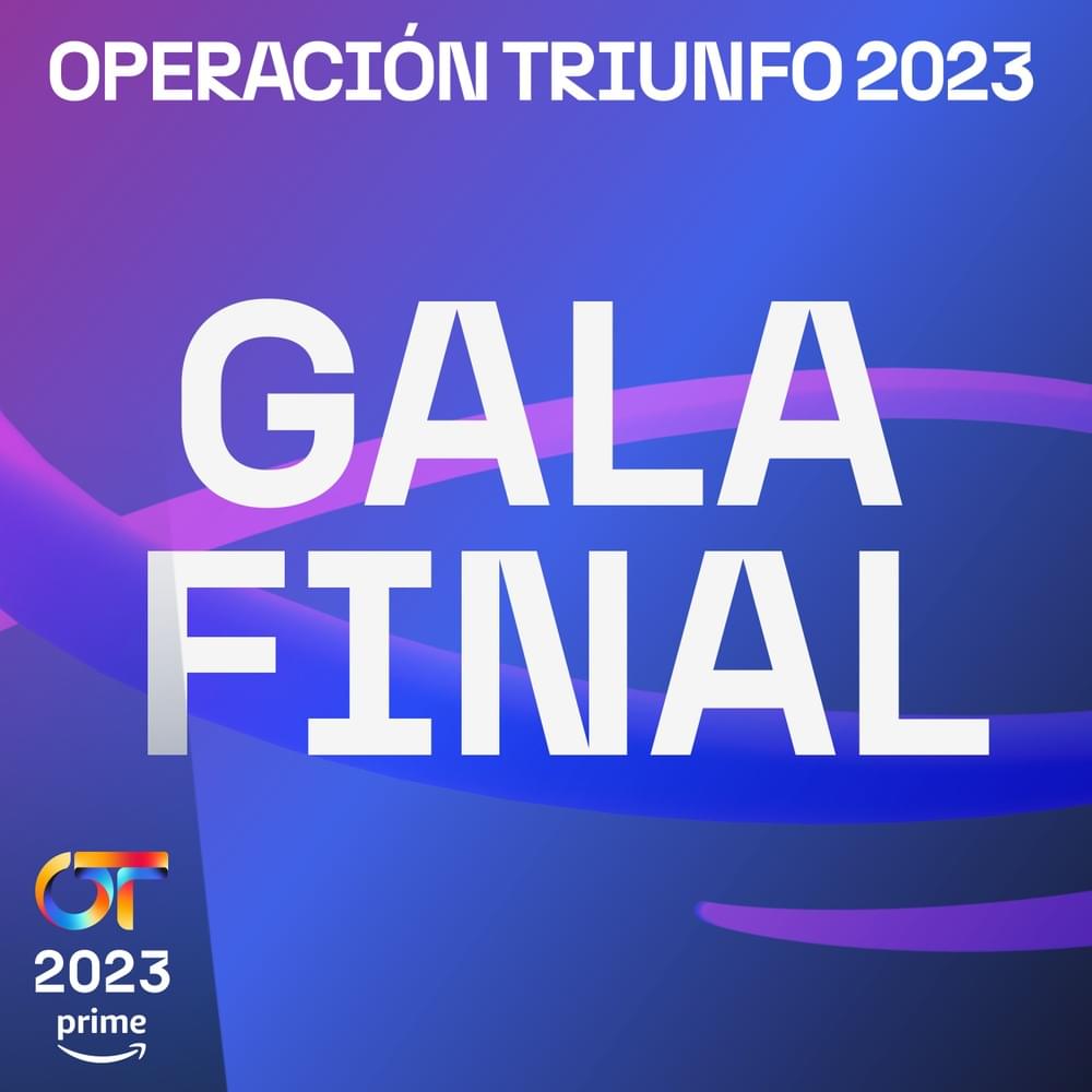 Cover image for OT Gala Final (Operación Triunfo 2023)