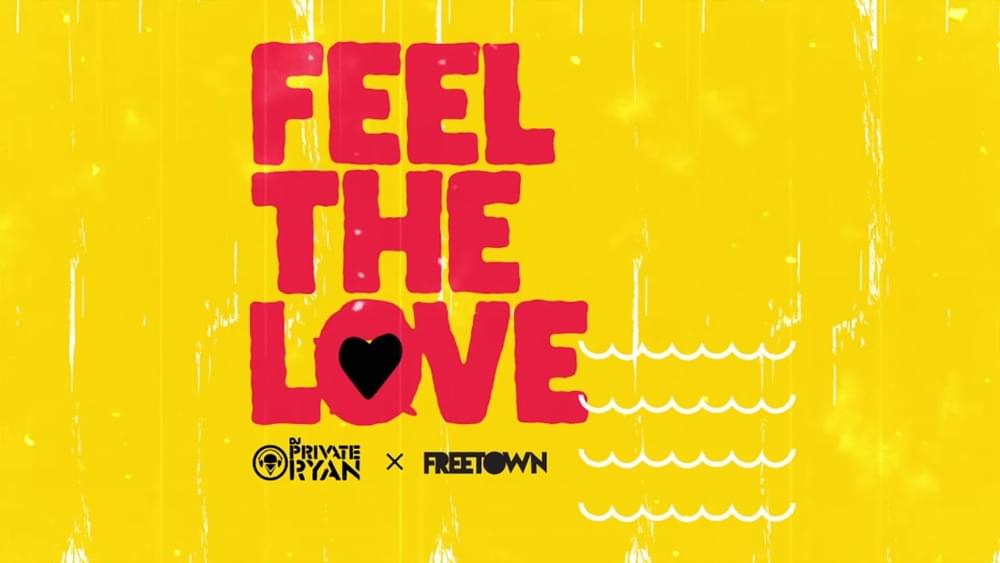 Feel The Love by DJ Private Ryan