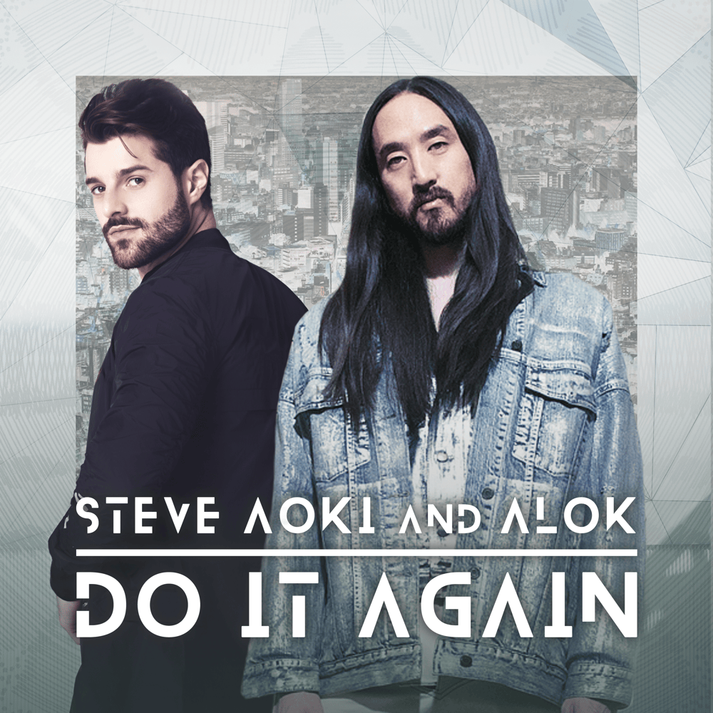 Album cover art for "Do It Again" by Steve Aoki