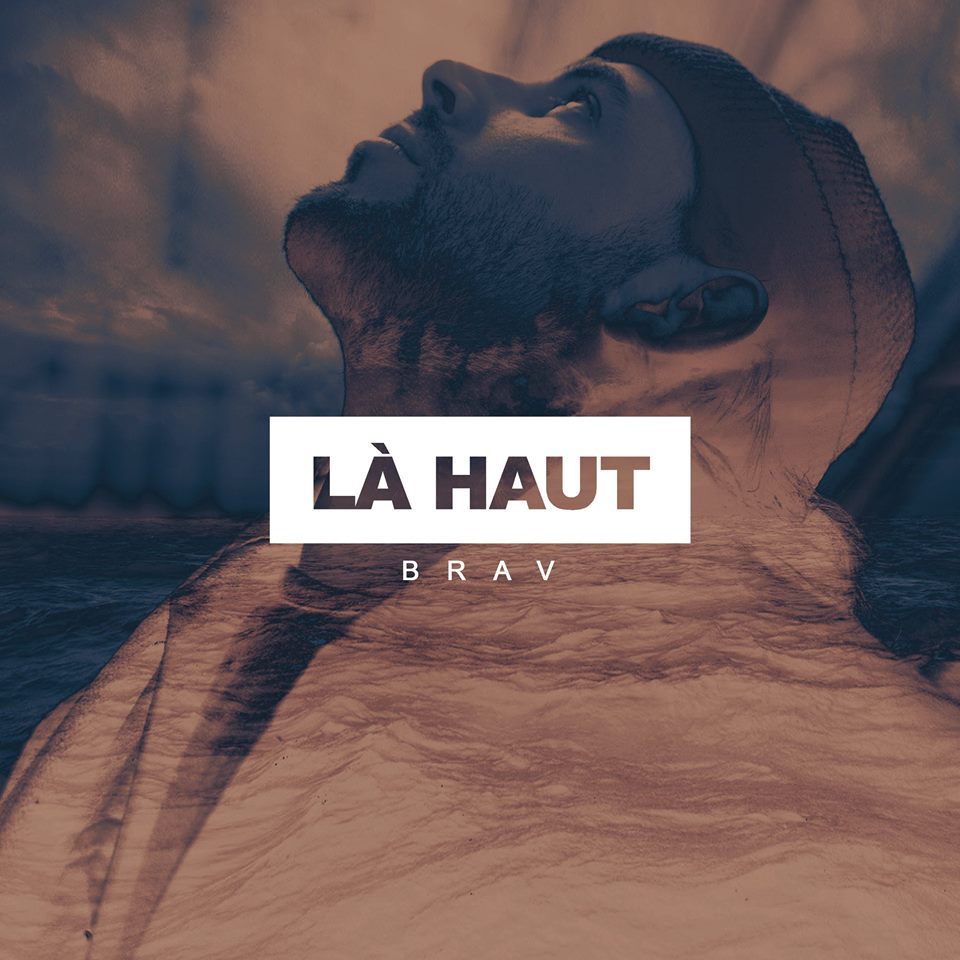 Album cover art for "L�-haut" by Brav