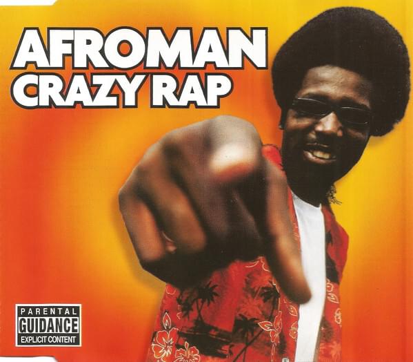 Crazy Rap (Colt 45 & 2 Zig-Zags) by Afroman