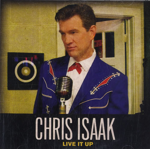 Album cover art for "Live It Up" by Chris Isaak