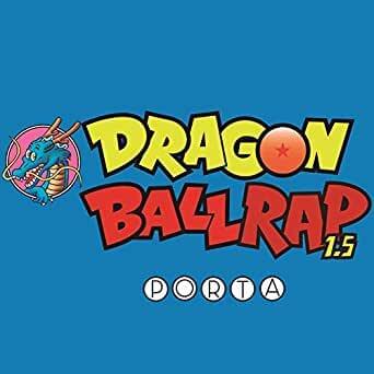 Album cover art for "Dragon Ball Rap 1.5" by Porta