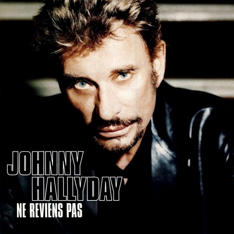Album cover art for "Ne reviens pas" by Johnny Hallyday