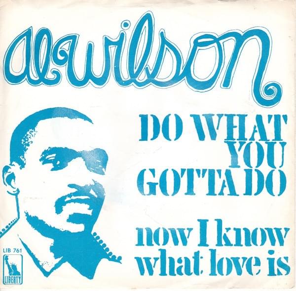 Do What You Gotta Do by Al Wilson
