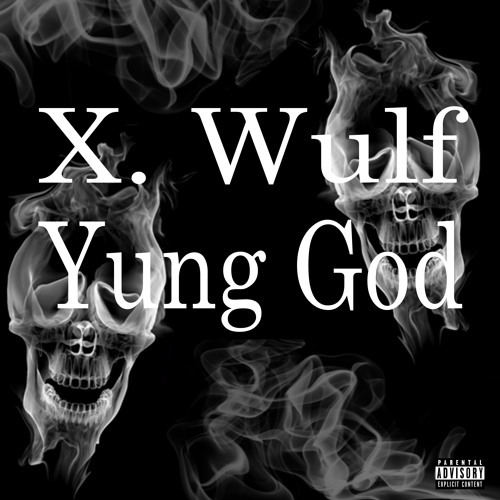 Album cover art for "100th Blunt of the Day" by Xavier Wulf & Yung God