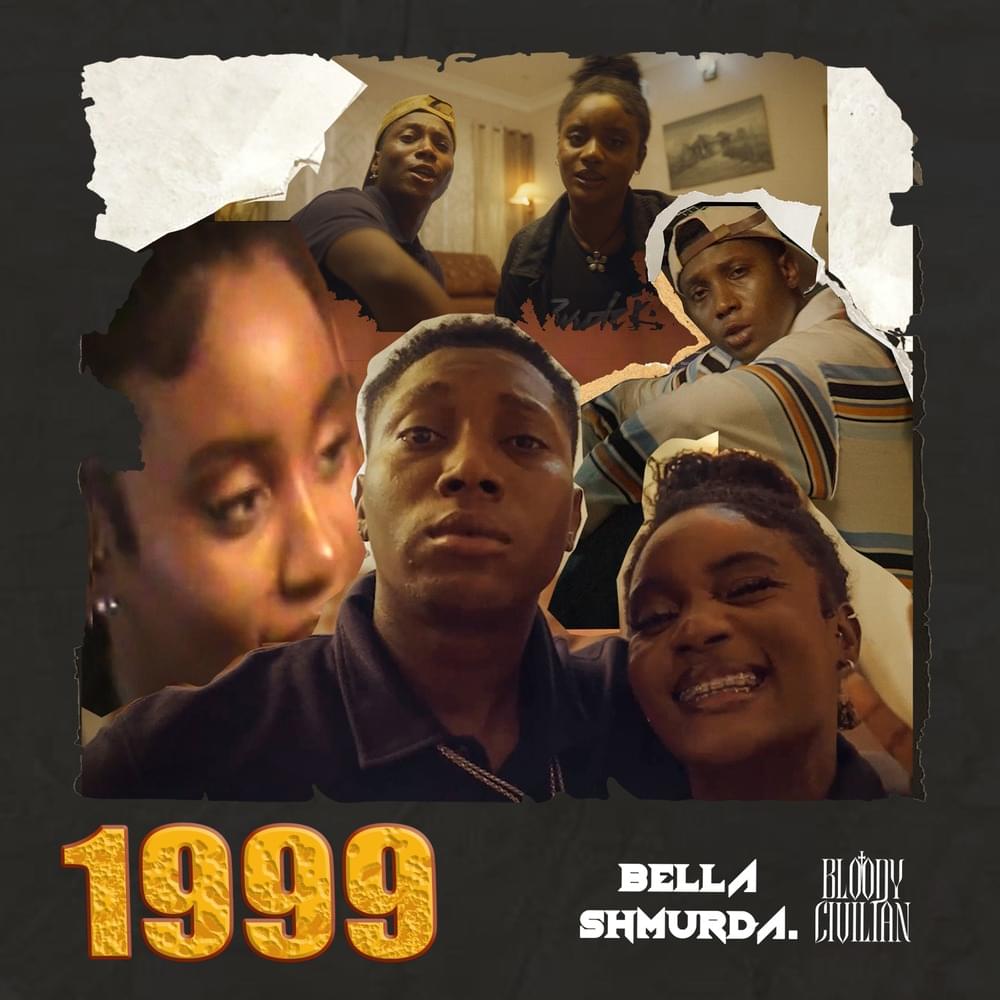 Album cover art for "1999" by Bella Shmurda & Bloody Civilian