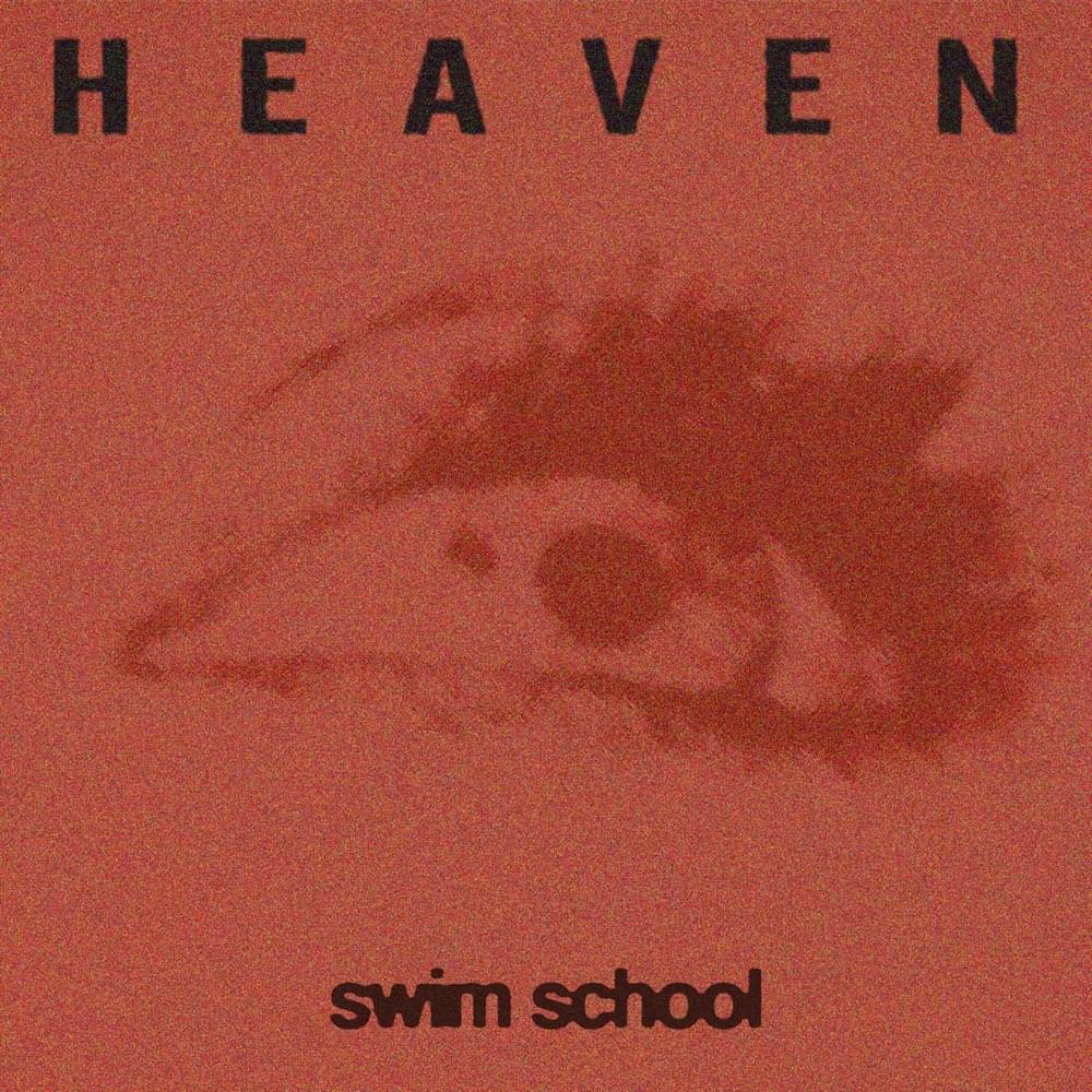 Album cover art for "Heaven" by swim school