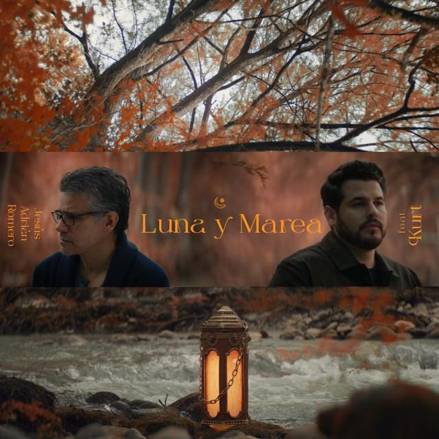 Album cover art for "Luna y Marea" by Jesús Adrián Romero & KURT
