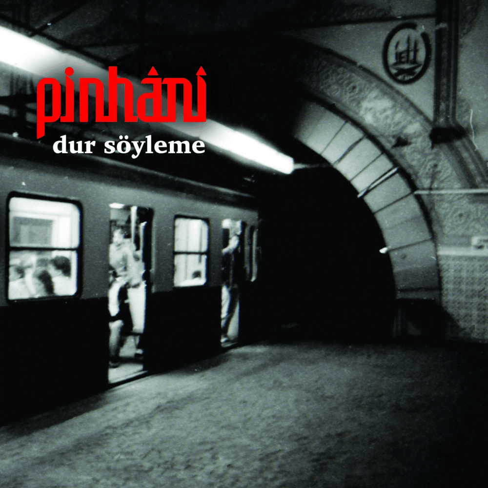 Album cover art for "Dur Söyleme" by Pinhani