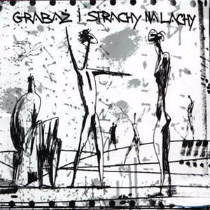 Dygoty by Grabaż i Strachy na Lachy