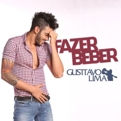 Album cover art for "Fazer Beber" by Gusttavo Lima