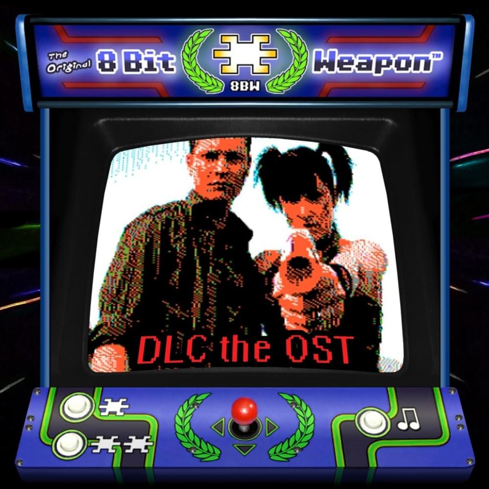 DLC the OST (Drums Dlc) by 8 Bit Weapon